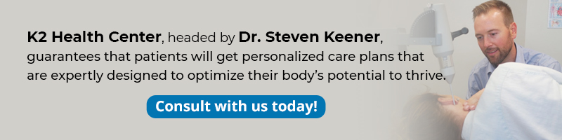K2 Health Center, headed by Dr. Steven Keener, guarantees that patients will get personalized care plans that are expertly designed to optimize their body’s potential to thrive. Consult with us today!